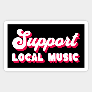 Support Local Music Magnet